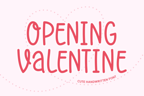 A Review of Opening Valentine: A Warm & Adaptable Handwritten Font