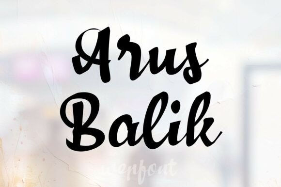 Arus Balik: A Font for Handmade Elegance