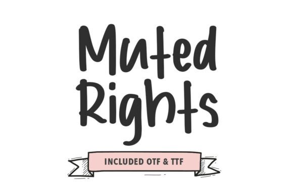 Discovering Muted Rights: A Handwritten Brush Font for Editorial Elegance
