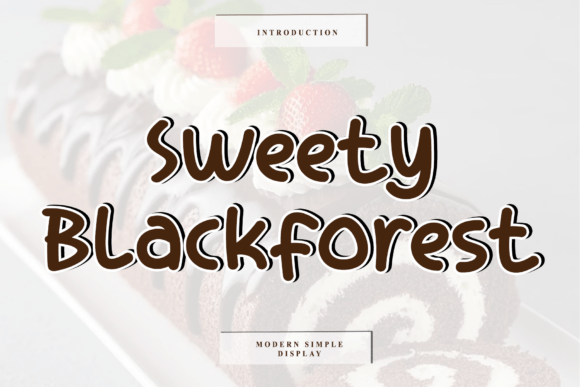 Elevate Your Brand with Sweety Blackforest Font